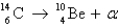 Radiocarbon dating is based on which decay process? A)    B)    C)    D)  All of the above E)  None of the above 