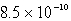 What is the pH of a solution that has [OH<sup>-</sup>] =   . A)  4.93 M B)  9.07 M C)  2.46 M D)  7.14 M E)  none of these