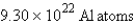 How many atoms of aluminum can be produced by the decomposition of 31.5 g of Al<sub>2</sub>O<sub>3</sub>? (Hint: Write and balance the equation first.)  A)    B)    C)    D)    E)  none of these