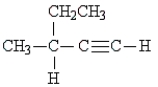 Name the following:   A)  1-hexyne B)  2-ethyl-3-butyne C)  3-methyl-1-pentyne D)  2-ethynyl butane E)  3-methyl-4-pentyne