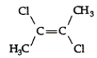 Name the following:   A)  2,3-dichloro-1-methyl-propene B)  2,3-dichloro-trans-2-butene C)  2,3-dichloro-cis-2-butene D)  2-chloro-3-chloro-cis-2-butene E)  1-chloro-1-methyl-2-chloro-propene