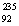  In the following fission reaction,identify the other product:   U +   n  \to    I + 2   n + __________ A)    Y B)    Y C)    Mo D)    Mo E)    Zr 
