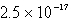 The solubility of an unknown salt,MZ<sub>3,</sub> at 25°C is   mol/L.What is the K<sub>sp</sub> for MZ<sub>3</sub> at 25°C? A)    B)    C)    D)    E) none of these