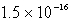  The K<sub>sp</sub> of AgI is 1.5  \times  10<sup>-</sup><sup>16</sup>.Calculate the solubility in mol/L of AgI in a 0.30 M NaI solution. A)    B) 0.30 C)    D)    E)    