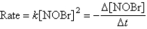  The reaction   exhibits the rate law   where k = 1.0  \times 10<sup>-</sup><sup>5</sup> M<sup>-</sup><sup>1</sup> s<sup>-</sup><sup>1</sup> at 25°C.This reaction is run where the initial concentration of NOBr ([NOBr]<sub>0</sub>) is 0.11 M.What is one half-life for this experiment? A)    s B)    C)    s D)    <sup> </sup>s E) none of these 