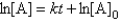  For the reaction A  \to  Products,successive half-lives are observed to be 10.0 min and 40.0 min. -The reaction follows the integrated rate law A)     B)     C)    D)    E) none of these 