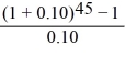 FV = 15,000 ×   = $10,800,000 Calculator entries are N = 45 I/Y = 10, PV = 0, PMT = −15,000, CPT FV → 10,783,572.55. 