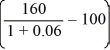 H =   = -0.75 Selling the stock and buying a 1-year discounted note with a $160 face value will give the same payoff as investing in (1/.75) puts. P = 0.75   = 38.21 