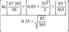  d<sub>1</sub> =   = -0.2029 d<sub>2</sub> = -0.2029 - 0.35 ×   = -0.3718 N(d<sub>1</sub>) = 0.4196 N(d<sub>2</sub>) = 0.3550 Call value = S0N(d<sub>1</sub>) - Xe-rTN(d<sub>2</sub>) = (47.30) × (0.4196) - (50) × e-(0.03)(0.233) × 0.3550 = $2.22 