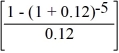 PV<sub>0</sub> = $90   +   ; PV0 = $891.86 Calculator entries are N = 5, I/Y = 12, PMT = 90, FV = 1,000, CPT PV → −891.86 