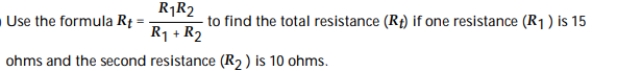 <strong> </strong> A)0.17 ohms B)5 ohms C)6 ohms D)1 ohms <div style=padding-top: 35px> 