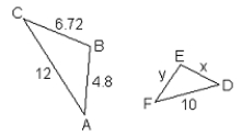 6ABC~ 6DEF, zA ÷ zD, zB ÷ zE. Find x.   A) 4.72 B) 2.8 C) 4 D) 5.6