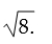 On the number line below, locate    <div style=padding-top: 35px> 