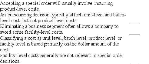 Indicate whether each of the following statements is true or false.   