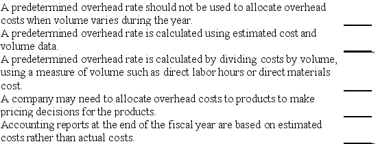 Indicate whether each of the following statements is true or false.   