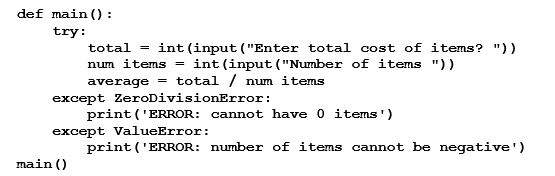 What will be the output after the following code is executed and the user enters 75 and 0 at the first two prompts?   A)  ERROR: cannot have 0 items B)  ERROR: number of items can't be negative C)  0 D)  Nothing; there is no print statement to display average.