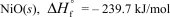 In terms of the enthalpy of formation,which of the following compounds is the most unstable compared to its elements under standard conditions? A)    B)    C)    D)    E)   