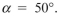 A cylindrical tank is assembled by welding steel sections in a heli- cal pattern with angle . Tank diameter is 1.6 m, thickness is 20 mm, and internal pressure is 2.75 MPa. Modulus and Poisson's ratio . The longitudinal strain in the the wall of the Tank is approximately: