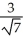 Rationalize the denominator and simplify:  