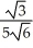 Rationalize the denominator and simplify:  