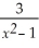 Perform the operation and simplify your answer:    +    -  