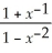 Simplify into a single fraction and give your answer with positive exponents only:  