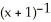    +    - 1 = 0