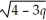 Find the domain of the function: f(q)=  