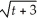 Given the function F(t)=    ,find: (a)the domain (b)F(-3) (c)F(13) (d)f(    + 1)