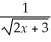 The domain of f(x) =   consists of all real numbers x such that A)  x ≥   B)  x ≥   C)  x >   D)  x ≥ -   E)  x > -  