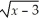 If f(x) =   and g(x) =   - 7,then f(g(7) ) = A)  81. B)    C)    D)  84. E)  -3.