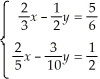 The solution of the system   is A)  x = 5, y = -1 B)  x =   , y =   C)  x = -   , y =   D)  the coordinates of any point on the line y =   x -   E)  no solution