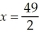 One solution of the system   is x = 1 and y = 1.Another solution is A)    , y = -   B)    , y = -   C)    , y = -   D)  x = 1, y = -1 E)  x = 0, y = 0