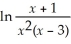 Write the following in terms of ln x,ln(x - 3),and ln(x + 1):  