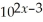 Find x and express your answer in terms of common logarithms:    = 4