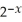 Find x and express your answer in terms of natural logarithms:    - 3 = 8