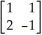 Let A = ; B = ; C = .Find A