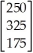 The prices (in dollars per unit)for 3 textbooks are represented by the price vector: P = .A university bookstore orders these books in the quantities given by the column vector: Q = .Use the matrix operations on a graphing calculator to find the total cost (in dollars)of the purchase.