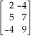 If A =    ,B =    ,and C =    ,find 3C + BA.