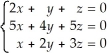 Determine whether the intersection of the planes:    has a unique solution or infinitely many solutions; then solve the system.