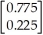 <strong>If   =   Is an initial state vector for the transition matrix T =   ,compute the state vector   )</strong> A)   B)   C)   D)   E)   <div style=padding-top: 35px> 
