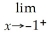 Find:        .If the limit does not exist,so state or use the symbol ∞ or -∞ if appropriate.