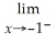 By looking at the graph,give the following limits. (a)    f(x) (b)    f(x)  