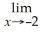 Consider the graph of f(x)    Determine the following limits: (a)    f(x)(d)f(-2)(g)    f(x) (b)    f(x)(e)    f(x)(h)f(1) (c)    f(x)(f)    f(x)