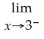 Consider the graph of f(x)    Determine the following limits: (a)    f(x)(d)f(3) (b)    f(x)(e)    f(x) (c)    f(x)(f)    f(x)