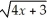 If y = x   ,then   = A)  (4x + 1)    B)    +   C)    -   D)    +   E)   