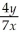 If 7   + 4   = 1,then   = A)    B)  -   C)    D)  14x + 8y. E)  7x + 4y.
