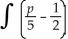 Determine:    dp