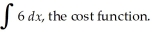 If the marginal cost for a company is f(x)= 6,find