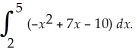 Use your graphing calculator to find the area between the x-axis and    and the x-axis on the interval 2 ≤ x ≤ 5.Verify your result by finding  